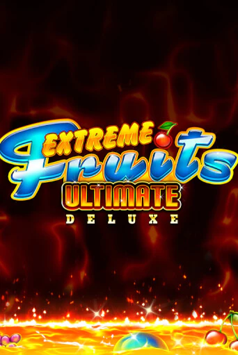 Демо игра Extreme Fruits Ultimate Deluxe играть на официальном сайте Joy Casino