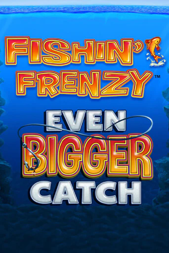 Демо игра Fishin Frenzy Even Bigger Catch играть на официальном сайте Joy Casino