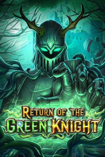 Демо игра Return of The Green Knight играть на официальном сайте Joy Casino